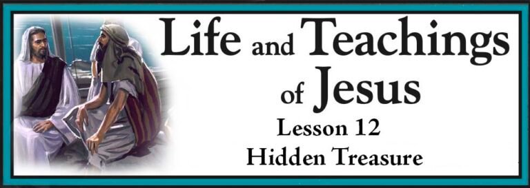 Life and Teachings of Jesus Lesson 12 - Hidden Treasure